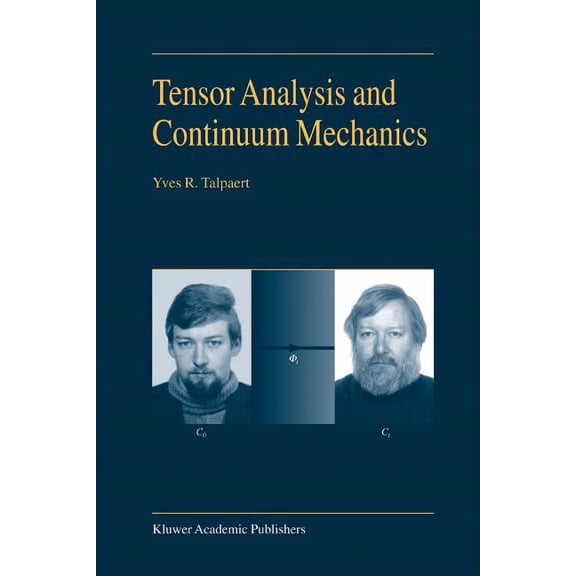 Tensor Analysis and Continuum Mechanics, (Paperback)