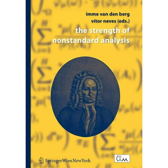 The Strength of Nonstandard Analysis, (Paperback)