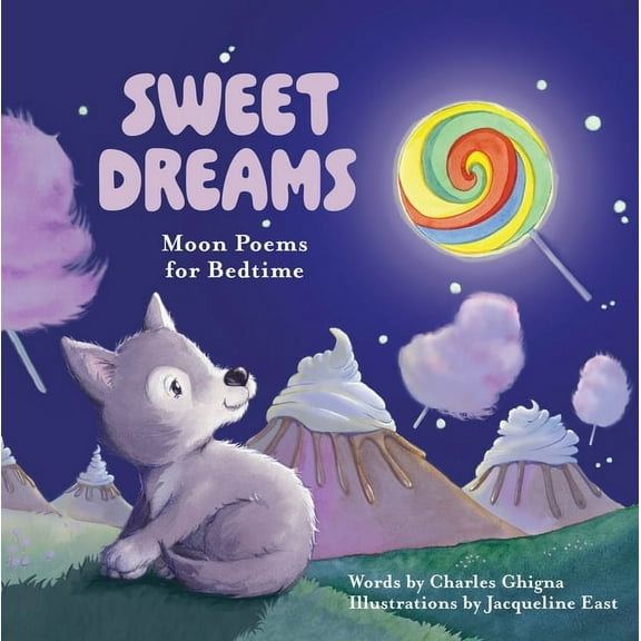 Sweet Dreams: Moon Poems for Bedtime, (Hardcover)