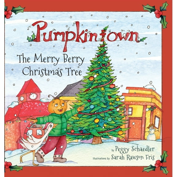 Pumpkintown: The Merry Berry Christmas Tree, (Hardcover)