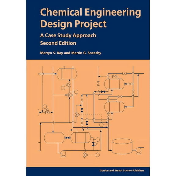 Chemical Engineering Design Project: A Case Study Approach, Second Edition, (Paperback)
