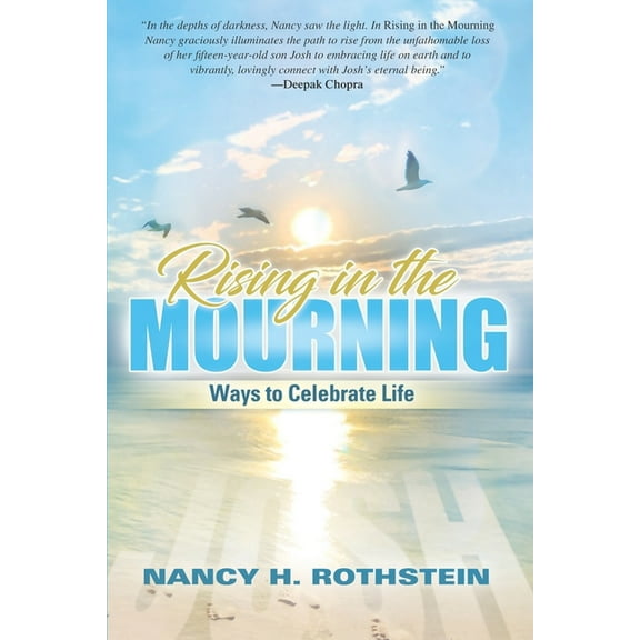 Rising in the Mourning: Ways to Celebrate Life (Paperback) by Nancy H Rothstein