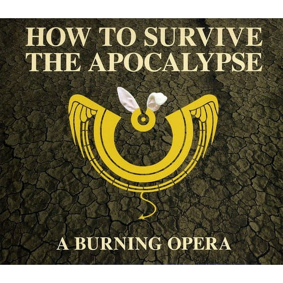 Mark Nichols - How to Survive the Apocalypse: Burning Opera - Music & Performance - CD