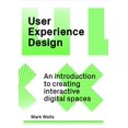 thumbnail image 1 of Pre-Owned User Experience Design: An Introduction to Creating Interactive Digital Spaces, 9781529420265, 1529420261, Paperback,, 1 of 1