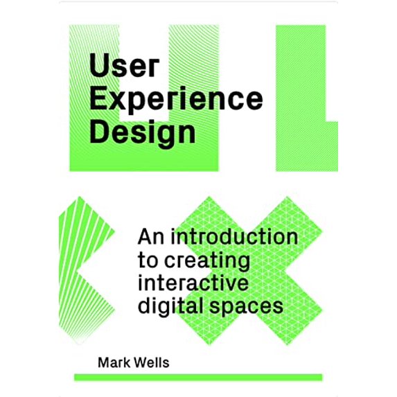 Pre-Owned User Experience Design: An Introduction to Creating Interactive Digital Spaces, 9781529420265, 1529420261, Paperback,