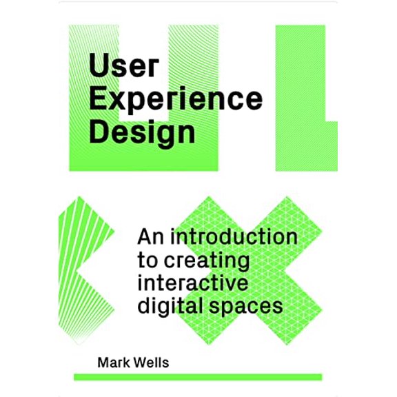 Pre-Owned User Experience Design: An Introduction to Creating Interactive Digital Spaces, 9781529420265, 1529420261, Paperback,