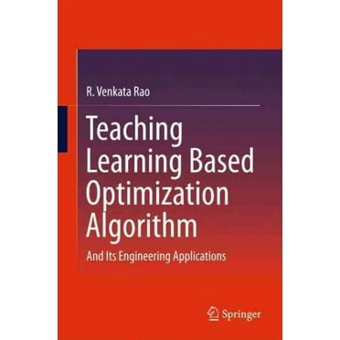 Teaching Learning Based Optimization Algorithm: And Its Engineering Applications (Hardcover)