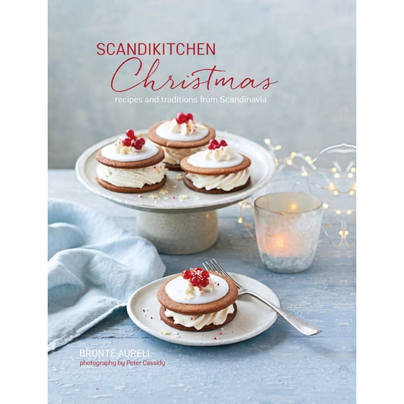 Scandikitchen Christmas: Recipes and Traditions from Scandinavia (Hardcover)