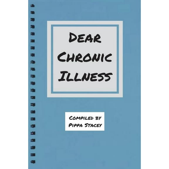 Dear Chronic Illness (Paperback)