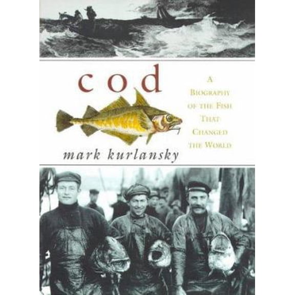 Pre-Owned Cod: A Biography of the Fish That Changed the World (Hardcover) 0224051040 9780224051040