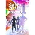 thumbnail image 1 of Sam & The Secrets of the Universe : Book One: Monad (Paperback), 1 of 1