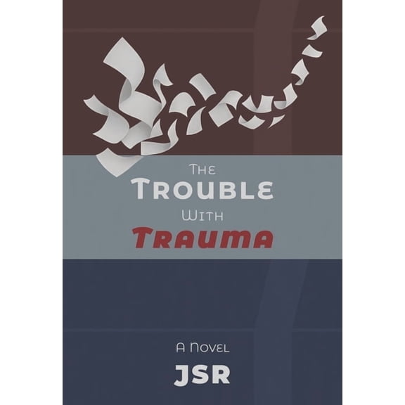 The Trouble with Trauma, (Paperback)