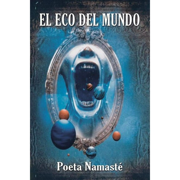 El Eco del Mundo (Paperback)