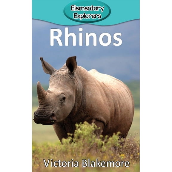Elementary Explorers Rhinos, Book 66, (Hardcover)