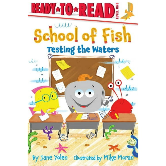 School of Fish Testing the Waters: Ready-To-Read Level 1, (Hardcover)