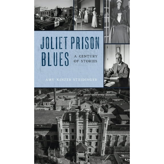 Landmarks: Joliet Prison Blues: A Century of Stories (Hardcover)