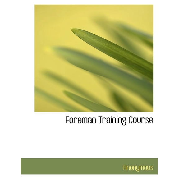 Foreman Training Course (Paperback)