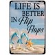 thumbnail image 1 of Funny Metal Tin Signs Life Is Better In Flip Flops Vintage Metal Sign Retro Wall Decor for Home Bar Pub Man Cave 8×12 Inch, 1 of 5