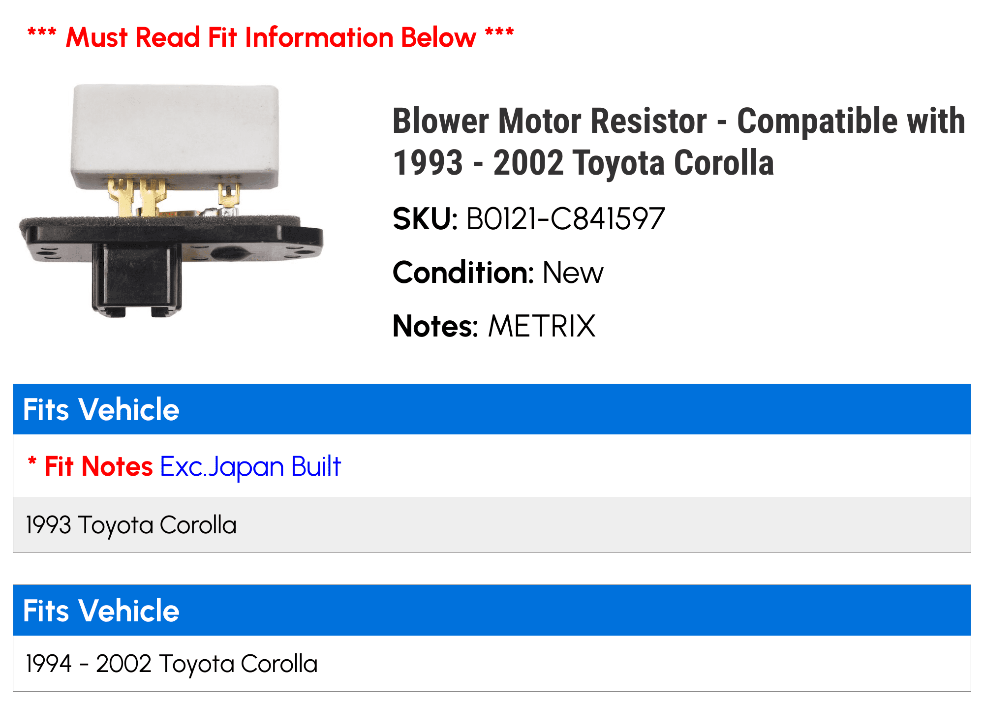 Blower Motor Resistor - Compatible with 1993 - 2002 Toyota Corolla 1994 1995 1996 1997 1998 1999 2000 2001