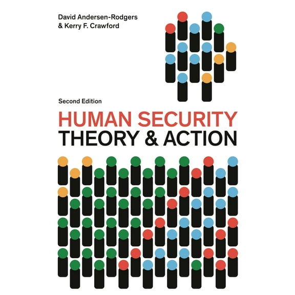 Peace and Security in the 21st Century Human Security: Theory and Action, (Paperback)