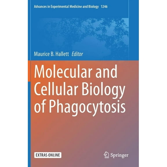 Advances in Experimental Medicine and Bi Molecular and Cellular Biology of Phagocytosis, Book 1246, (Hardcover)