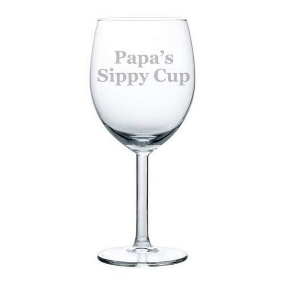 Wine Glass Goblet Papa's Sippy Cup Grandfather Funny (10 oz)