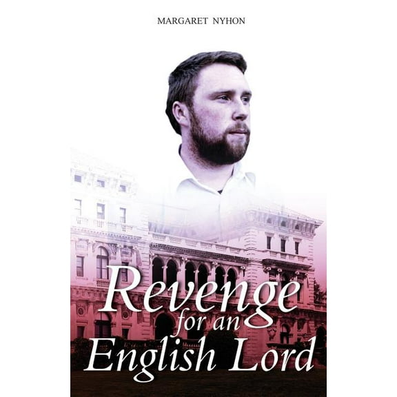 Irish Rose Revenge for an English Lord, Book 2, (Paperback)