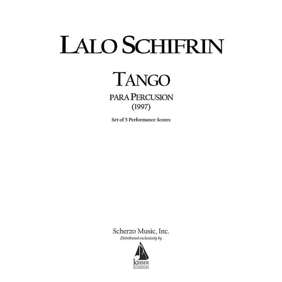 Lauren Keiser Music Publishing Tango Para Percusion (Tango for Percussion) (5 Performance Scores) LKM Music Series by Lalo Schifrin