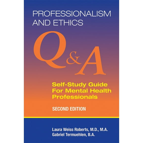 Professionalism and Ethics: Q & A Self-Study Guide for Mental Health Professionals (Paperback)