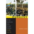 thumbnail image 1 of Pre-Owned Myths of Harmony: Race and Republicanism During the Age of Revolution, Colombia, 1795-1831 (Paperback) 0822959658 9780822959656, 1 of 2