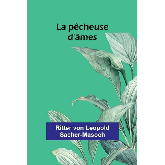 La pêcheuse d'âmes, (Paperback)