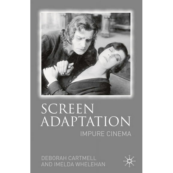 Screen Adaptation: Impure Cinema, (Paperback)