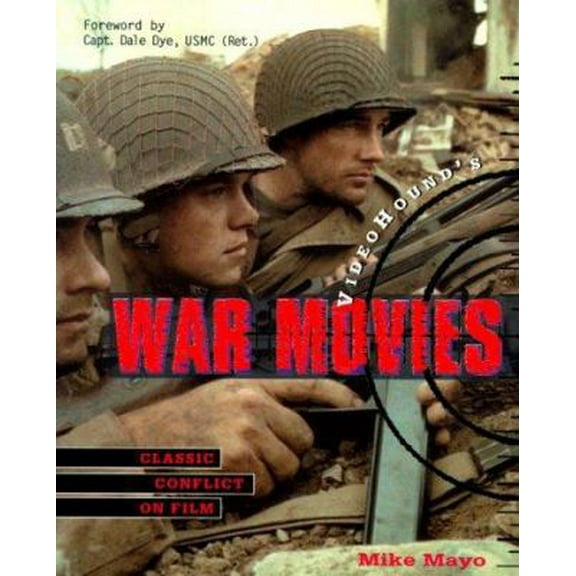 Pre-Owned Videohound's War Movies: Classic Conflicts on Film (Videohound Guides) (Paperback) 1578590892 9781578590896
