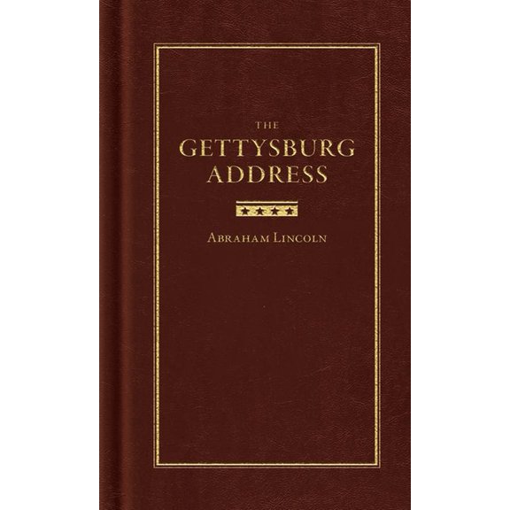 Books of American Wisdom The Gettysburg Address, (Hardcover)