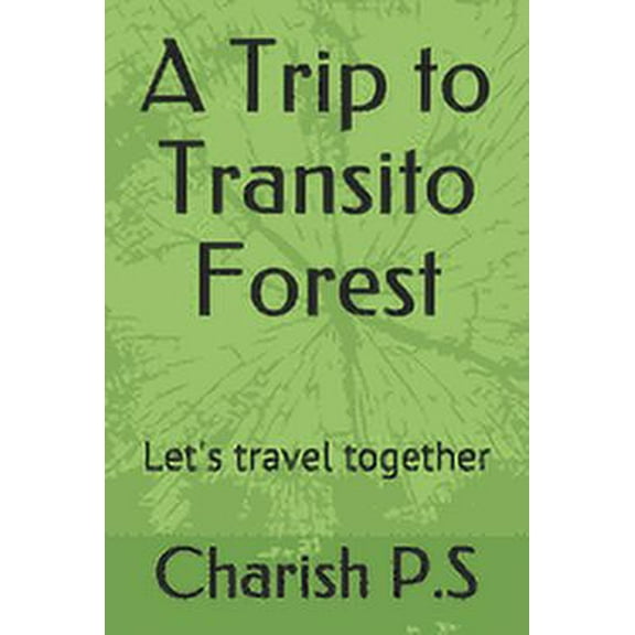 A Trip to Transito Forest (Paperback)