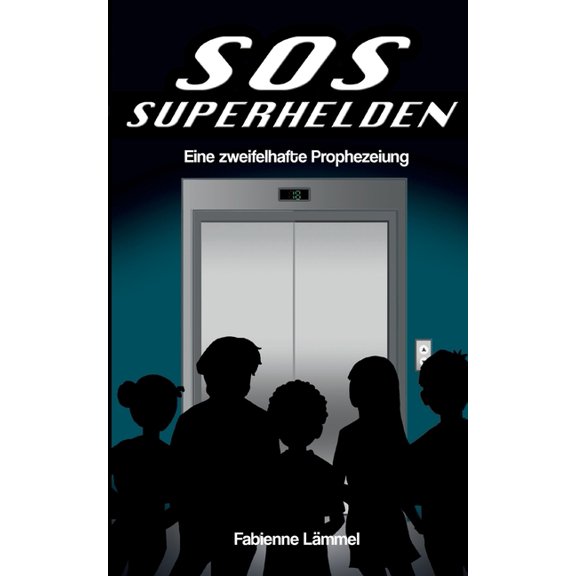 SOS-Superhelden: Eine zweifelhafte Prophezeiung, (Paperback)
