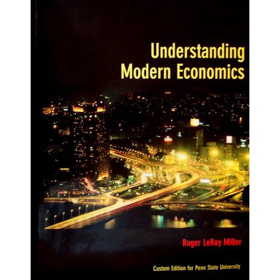 Pre-Owned Understanding Modern Economics (With CD-ROM), 9780536861801, 0536861803, Paperback, Custom Edition for Penn State University edition