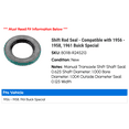 thumbnail image 2 of Shift Rod Seal - Compatible with 1956 - 1958, 1961 Buick Special 1957, 2 of 2