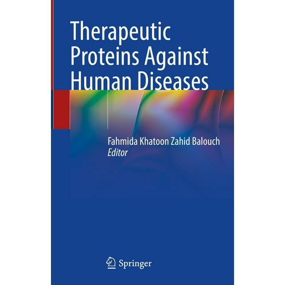 Therapeutic Proteins Against Human Diseases, (Hardcover)