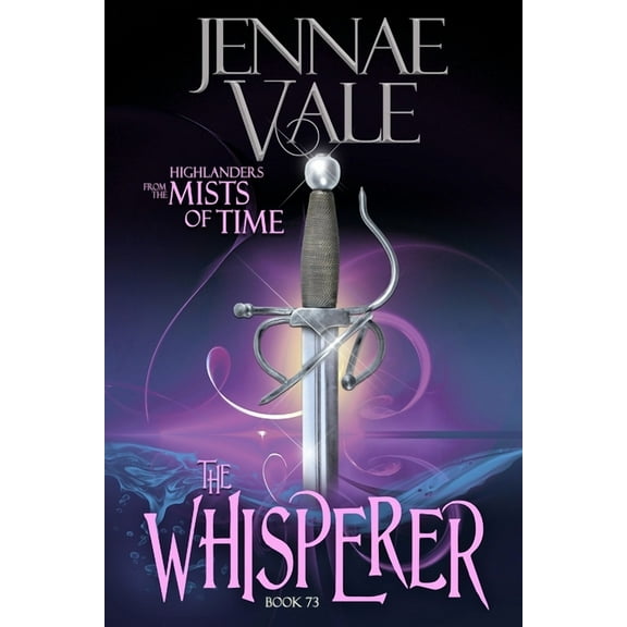 The Whisperer: Highlanders from the Mists of Time