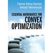 Essential Mathematics for Convex Optimization, (Hardcover)