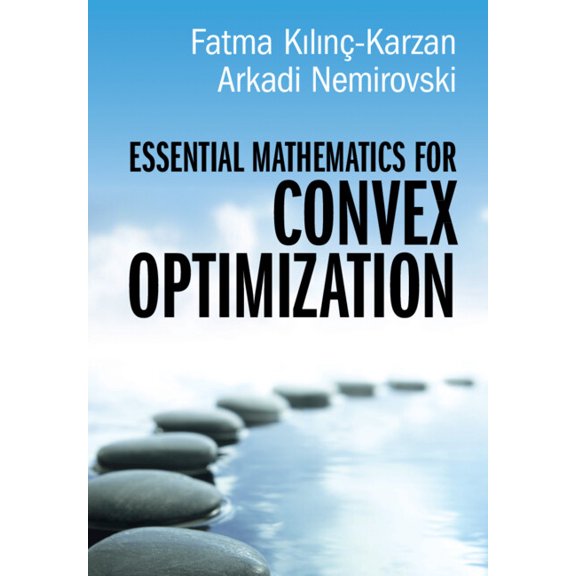 Essential Mathematics for Convex Optimization, (Hardcover)