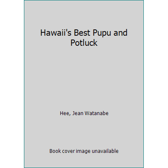 Pre-Owned Hawaii's Best Pupu and Potluck (Spiral-bound) 1566476542 9781566476546
