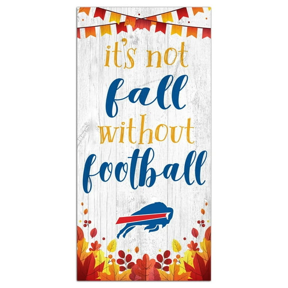 Buffalo Bills 6'' x 12'' Not Fall Without Football Sign