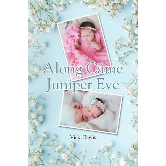 Along Came Juniper Eve, (Paperback)