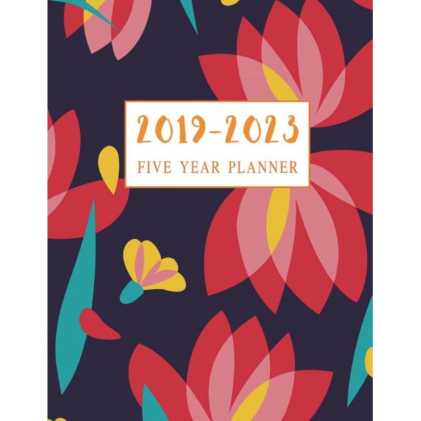 Inspirational Quotes Calendar 2023 20192023 Five Year Planner Design Flowers, Schedule Organizer Planner with Inspirational
