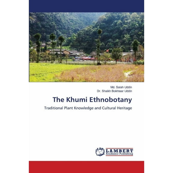 The Khumi Ethnobotany, (Paperback)