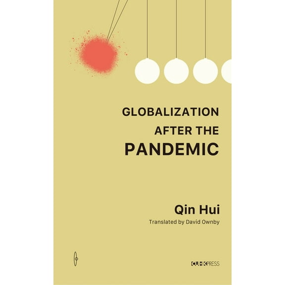 Globalization After the Pandemic: Thoughts on the Coronavirus (Hardcover)