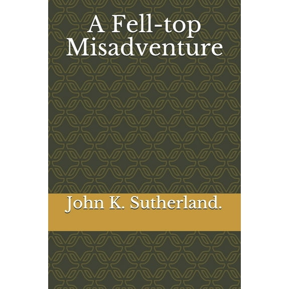 A Fell-top Misadventure (Paperback)
