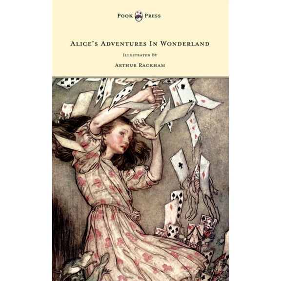 Alice's Adventures in Wonderland - Illustrated by Arthur Rackham, (Paperback)